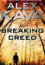 Breaking Creed (Alex Kava)