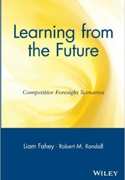 Learning From the Future (Liam Fahey & Robert Randall)