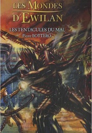 Les Tentacules Du Mal (Pierre Bottero)
