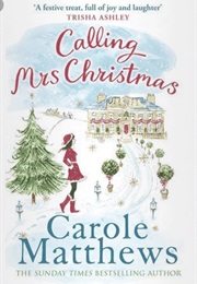 Calling Mrs. Christmas (Carole Matthews)