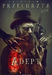 Adept (Adam Przechrzta)