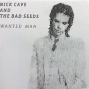 Nick Cave & the Bad Seeds — Wanted Man