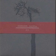 Gregor Samsa - 55:12