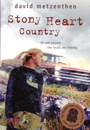 Stony Heart Country (David Metzenthen)
