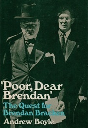 Poor, Dear Brendan: The Quest for Brendan Bracken (Andrew Boyle)