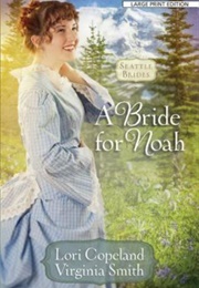 A Bride for Noah (Lori Copeland)