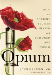 Opium (John Halpern, MD)