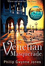 The Venetian Masquerade (Philip Gwynn Jones)
