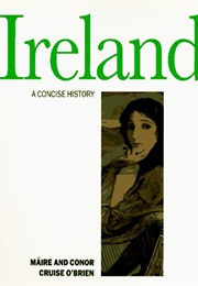 Ireland: A Concise History (Maire &amp; Connor Cruise O&#39;Brien)