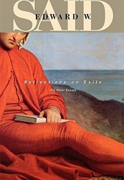 Reflections on Exile and Other Essays (Edward W. Said)