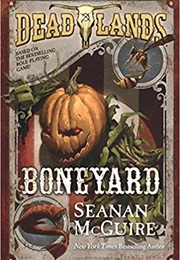 Boneyard (Seanan McGuire)