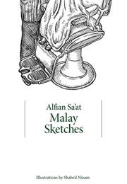 Malay Sketches (Alfian Sa'at)
