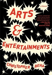 Arts & Entertainments (Christopher Beha)