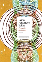 Ciranda De Pedra (Lygia Fagundes Telles)