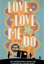 Love, Love Me Do (Mark Haysom)
