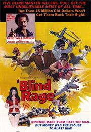 Blind Rage