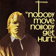 Yellowman - "Nobody Move, Nobody Get Hurt"