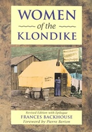 Women of the Klondike (Frances Backhouse)