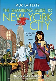 The Shambling Guide to New York City (Mur Lafferty)