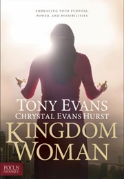 Kingdom Woman (Tony Evans & Chrystal Evans Hurst)