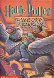 Harry Potter and the Prisoner of Azkaban (J. K. Rowling)