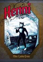 Henni (Miss Lasko-Gross)