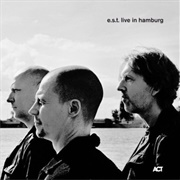 Esbjörn Svensson Trio - Live in Hamburg (2017)