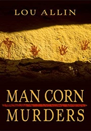 Man Corn Murders (Lou Allin)