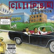 Clipse - Lord Willin&#39;
