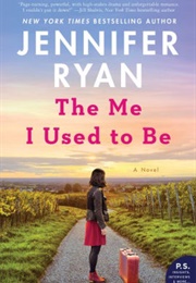 The Me I Used to Be (Jennifer Ryan)