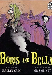 Boris and Bella (Carolyn Crimi)