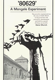 80629: A Mengele Experiment (Gene Church)