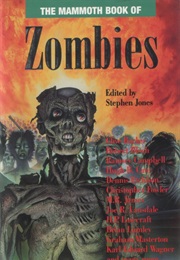 Mammoth Book of Zombies (Stephen Jones)