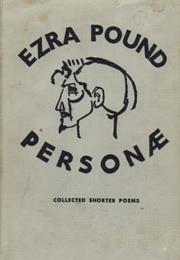 Personae: Collected Poems of Ezra Pound