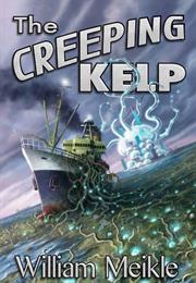 The Creeping Kelp