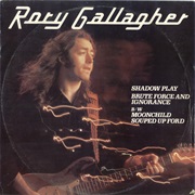 Rory Gallagher - Brute Force and Ignorance