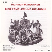 Der Templer Und Die Jüdin (Marschner)