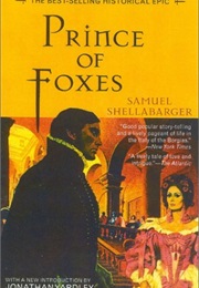 Prince of Foxes (Samuel Shellabarger)