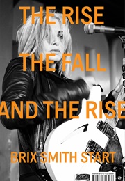 The Rise, the Fall and the Rise (Brix Smith Start)