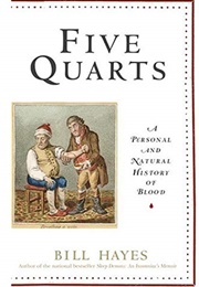 Five Quarts: A Personal and Natural History of Blood (Bill Hayes)