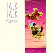 Talk Talk, It's My Life