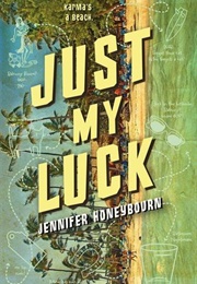 Just My Luck (Jennifer Honeybourn)