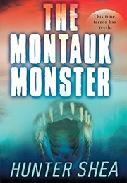 The Montauk Monster (Hunter Shea)