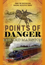 Points of Danger (Edward Marston)