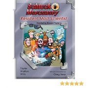Schlock Mercenary: Resident Mad Scientist