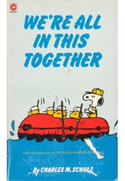 We're All in This Together, Snoopy (Schulz)