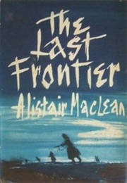 The Last Frontier (Alistair MacLean)