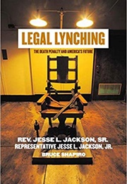 Legal Lynching: The Death Penalty and America's Future (Jesse Jackson)