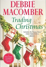 Trading Christmas (Debbie Macomber)