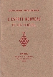L&#39;esprit Nouveau Et Les Poètes (Guillaume Apollinaire)